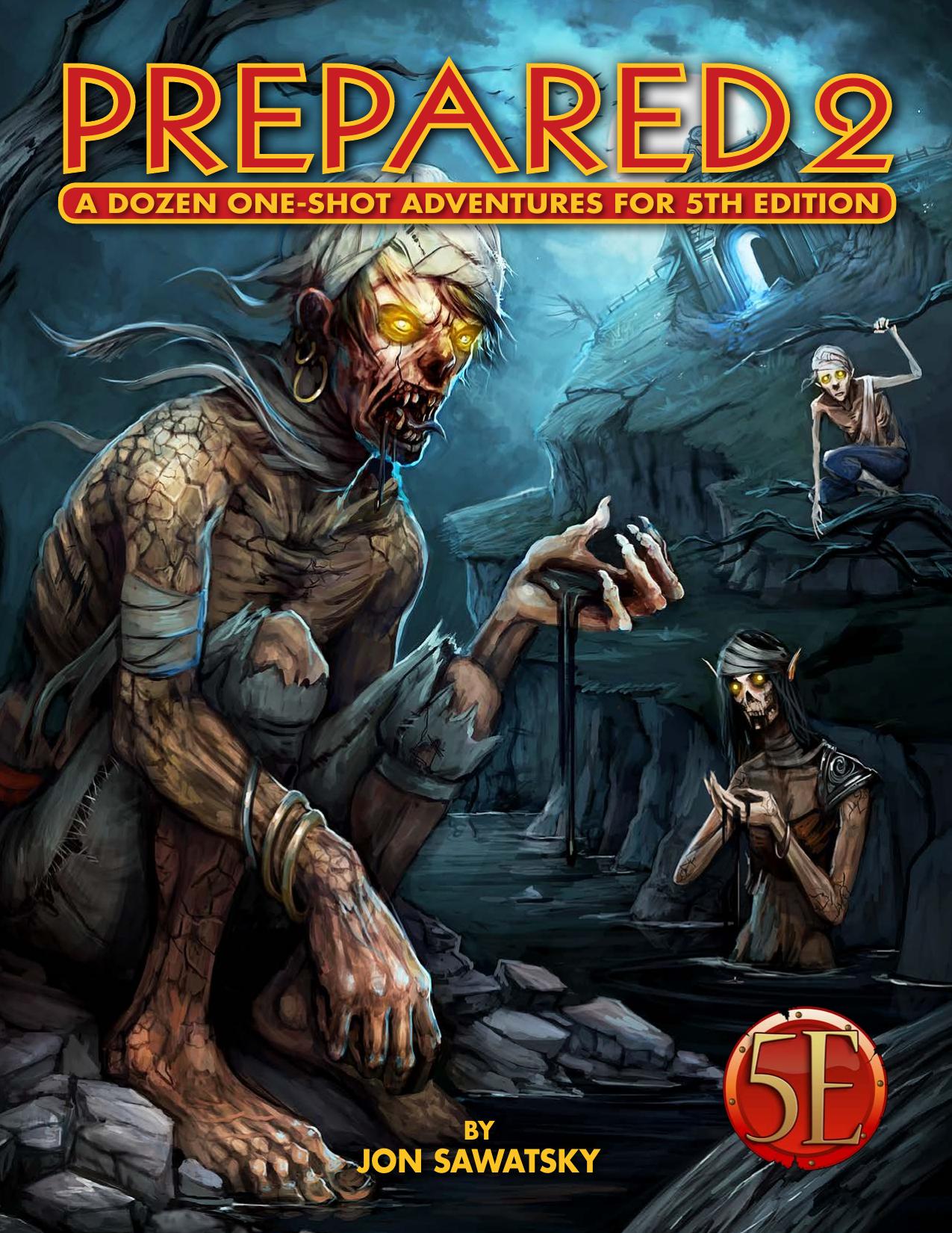 Prepared 2: A Dozen One-Shot Adventures for 5th Edition